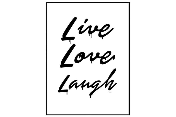 Live Love Laugh - Italicised Teksti Valkoinen/Musta - 30x40 cm - Sisustustuotteet - Taulu & taide - Juliste